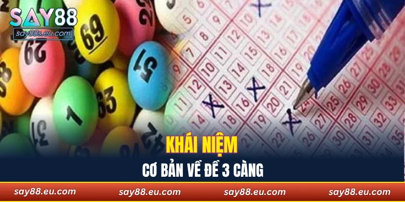 Khái niệm cơ bản về đề 3 càng