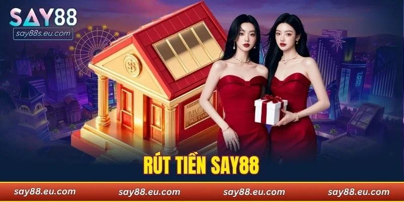 Rút Tiền SAY88