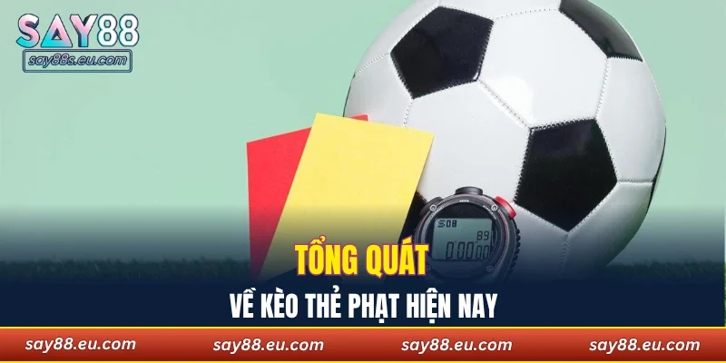 Tổng quát về kèo thẻ phạt hiện nay